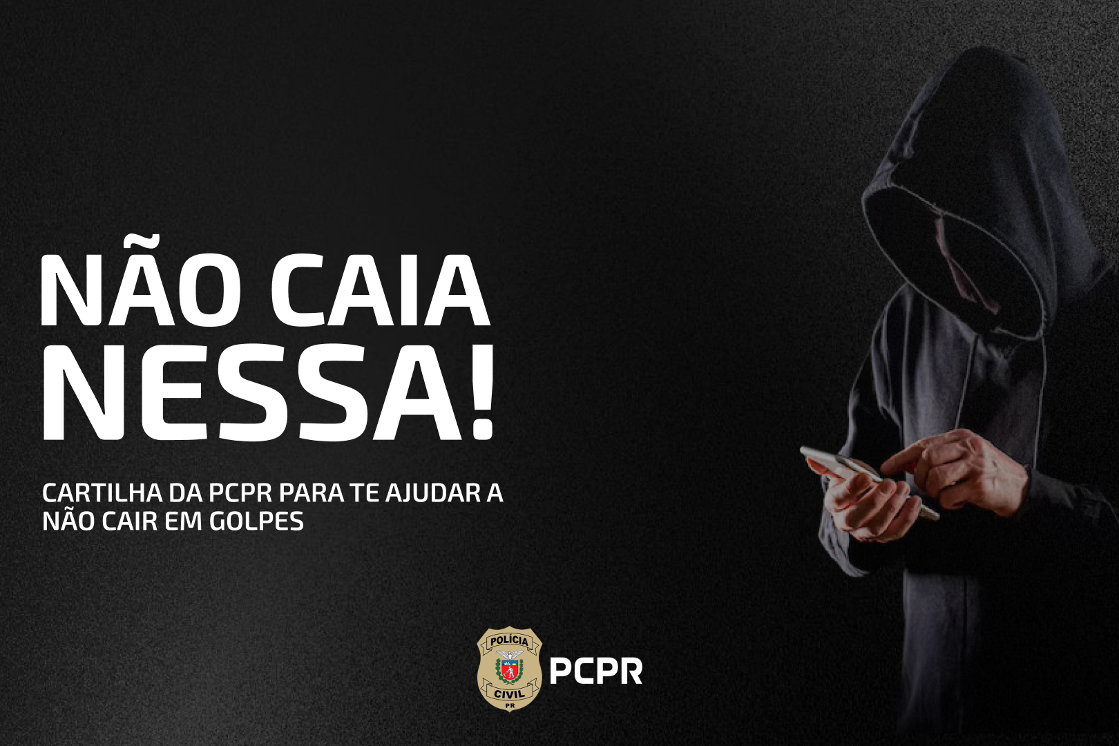 Dia da Mentira: PCPR publica cartilha sobre golpes clássicos e armadilhas digitais